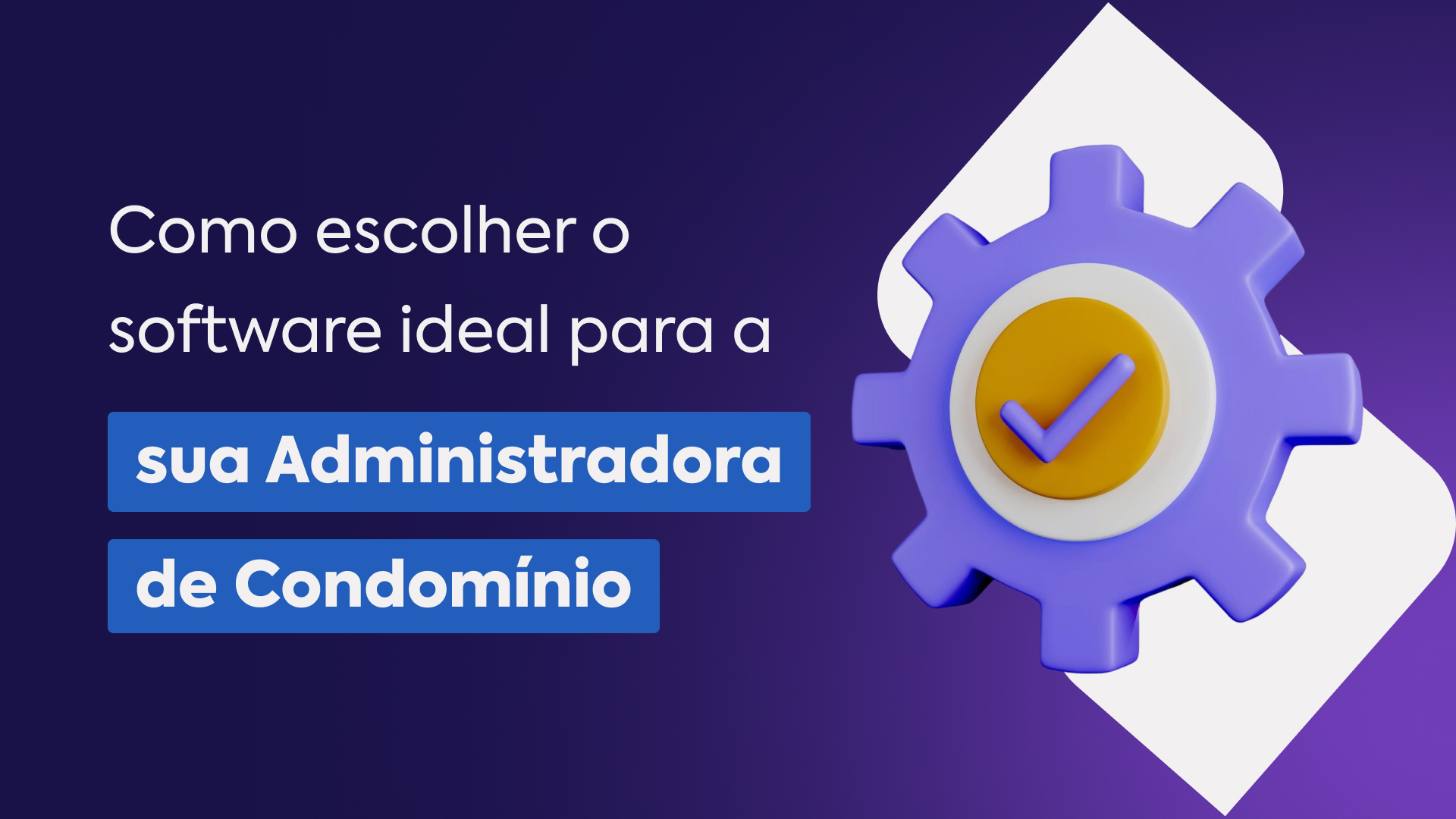 Como escolher o software ideal para sua administradora de condomínios